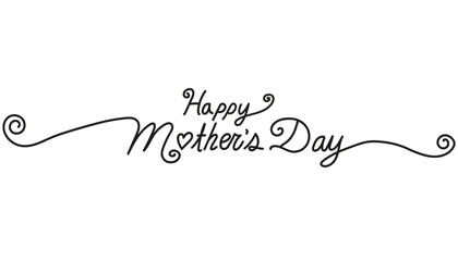 Happy Mother's Day greeting in elegant script font. mother's day concept
