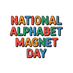 Colorful Alphabet Magnet Letters Illustration for National Magnet Day