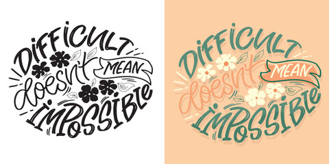 Cute hand drawn doodle lettering quote. Lettering for t-shirt design, mug print, bag print, clothes fashion. 100% hand drawn vector image.
