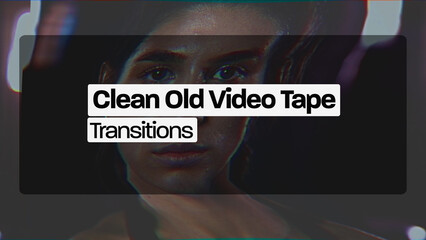 Clean Old Video Tape Transitions (Drag And Drop) 
