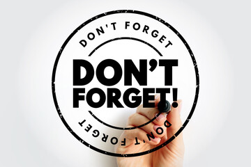 Don't Forget text stamp, concept background