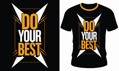 Motivational Do Your Best T-Shirt Design Template