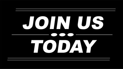 Fototapeta premium Vector text illustration for Join Us Today.