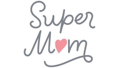 Supermom design with a heart, celebrating motherhood and love. in flat color style