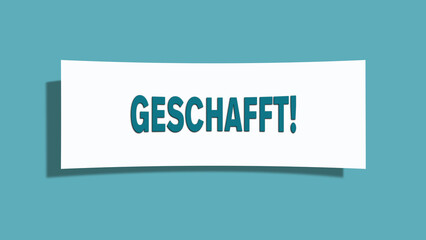 Geschafft (Done) - A card isolated on light green background.
