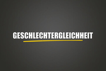 Geschlechtergleichheit (Gender equality) - A blackboard with white text.