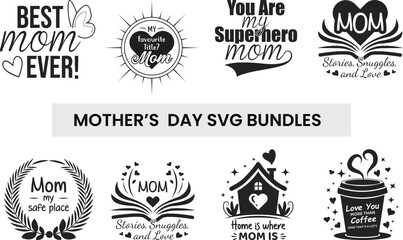 Mother's Day SVG Quote Bundle | 8 Inspirational Mom Designs