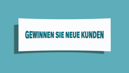 Gewinnen Sie neue Kunden (Acquire new customers) - A card isolated on light green background.