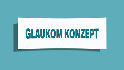 Glaukom Konzept (Glaucoma concept) - A card isolated on light green background.