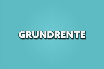 Grundrente (Basic pension) - A turquoise banner illustration with white text.