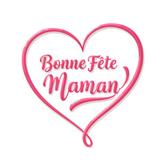 Pink Heart Bonne Fête Maman: An elegant calligraphic inscription of 