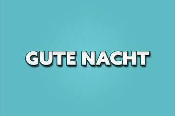 Gute Nacht (Good night) - A turquoise banner illustration with white text.
