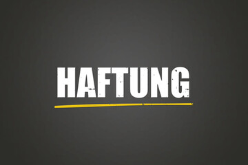 Haftung (Liability) - A blackboard with white text.