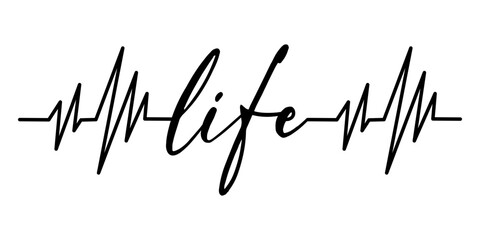 Heartbeat line forming the word “life” in handwritten script. Perfect for cutouts, inspirational designs, medical decor or tshirt prints