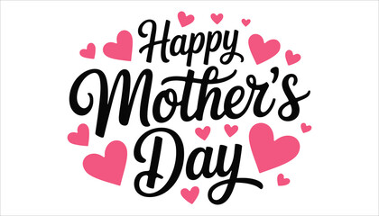 Happy Mother’s Day Typography Vector – Hand Lettering Design for Cards and Celebration