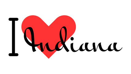 I love Indiana state of the United States of America. Hand drawn letters with red heart. USA regions vector illustration, lettering in modern design