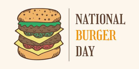 Hamburger Day Banner with Doodle or Hand Drawn Burger and Retro Typography. Vector Poster or Banner for Menu, Sale, Invitation, Website, Social Media. International Burger Day.