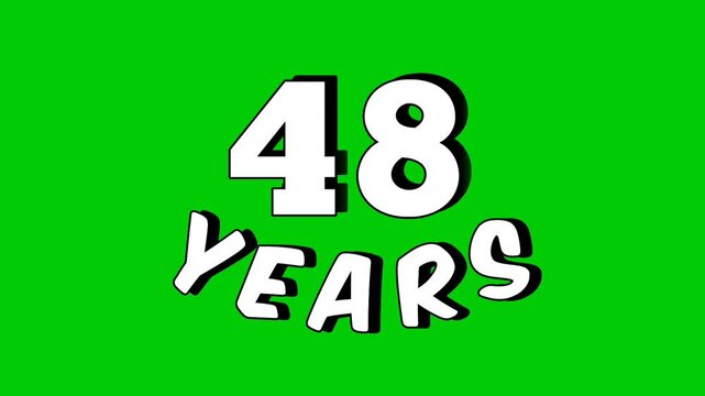 48 years text animation motion graphics cartoon on green screen background.celebration, anniversary, birthday concept for video elements