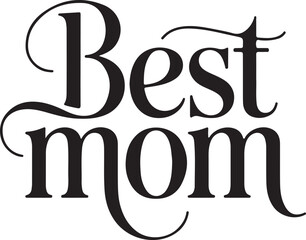 "Best Mom" : A beautifully designed and elegant "Best Mom" text, perfect for expressing love and appreciation for the best mom in the world. It's a heartfelt emblem of a special bond.