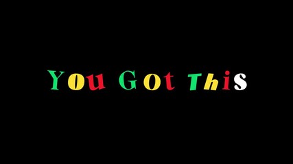 You Got This 3D Animated Motivational Text in 4K on Black Background for Encouragement, Confidence, and Positive Mindset Videos.