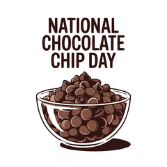 National Chocolate Chip Day Dessert Sweet Treat Cookie Celebration vector