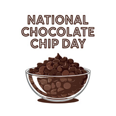 National Chocolate Chip Day Dessert Sweet Treat Cookie Celebration vector
