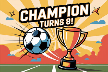 Vibrant soccer themed birthday celebration with trophy and energetic design