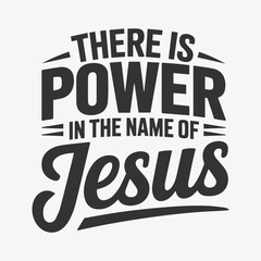 Obraz premium There is power in the name of jesus svg bundle, Scripture SVG for Cricut Faith aman. 