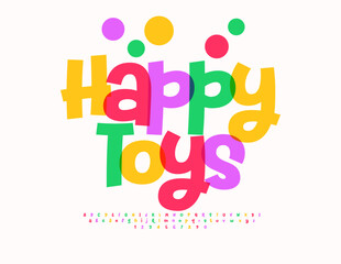 Vector Festive badge Happy Toys. JoyfulChildren Font. Bright Playful Colorful Alphabet Letters and Numbers