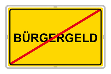 Schild und Bürgergeld  Hintergrund weiss