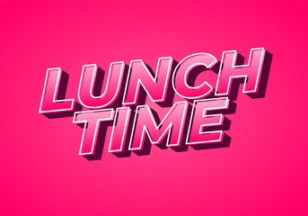 Fototapeta premium Lunch time. Text effect for restaurant advertising needs both online and offline
