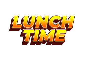 Lunch time. Text effect for restaurant advertising needs both online and offline
