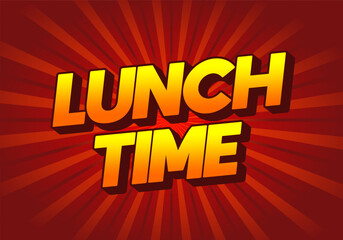 Lunch time. Text effect for restaurant advertising needs both online and offline