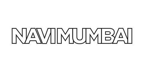 Navi Mumbai in the India emblem. The design features a geometric style, vector illustration with bold typography in a modern font. The graphic slogan lettering.