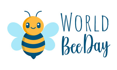 Fototapeta premium Cute cartoon bee with World Bee Day text. Adorable flat style illustration for May 20 awareness event, nature conservation, pollinator protection, and environmental design.