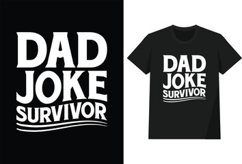 Dad Joke Survivor T shirt Design