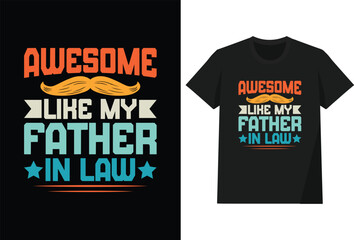Obraz premium Awesome Like My Father In Law T shirt Design