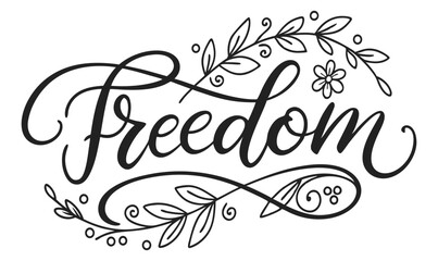 Elegant Freedom Calligraphy with Floral Design