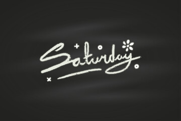 Saturday handwritten with chalk on the blackboard vector design