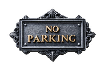 No parking sign with ornate design and clear text. Png, Isolated on background.