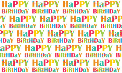 Birthday seamless pattern with lettering, happy birthday text colorful, childish, wrapping paper, gift