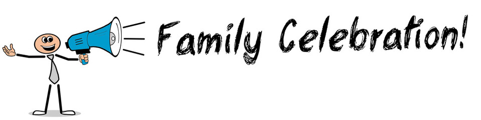 Fototapeta premium Family Celebration!