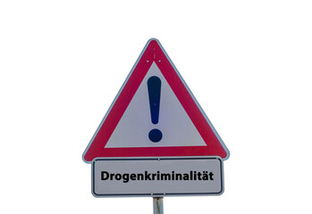 Drogenkriminalität Schild freigestellt