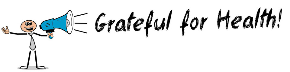 Grateful For Health!