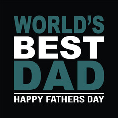 World's Best Dad - Happy Father's Day Celebration