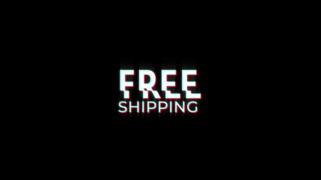 free shipping glitch effect animation. Graphic overlay text abstract vintage twitched 4k video loop motion animation. Black background old retro digital tv