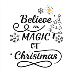 Believe In the Magic of Christmas Typography T-shirt Design