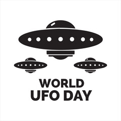 World UFO Day Flying Saucer Vector,UFO Silhouette Design for Alien Day,Flying Saucer Icon for World UFO Day,Alien Spaceship Illustration for UFO Day,UFO Vector Art for Space Theme