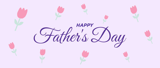 Happy Father's Day greeting card with pink tulips on a light purple background perfect for a fathers day celebration.