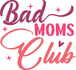 Bad Moms Club